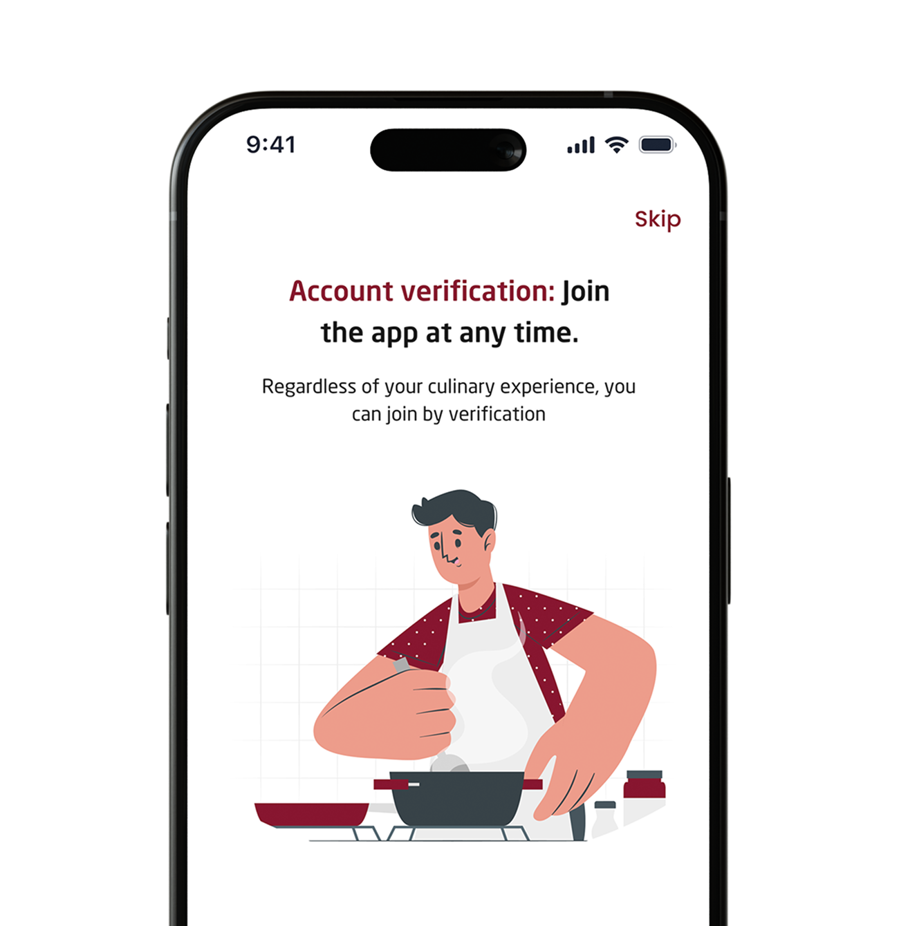 Account verification: Join the app at any time